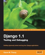 Django 1.1 Testing and Debugging